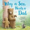 Book cover for Why a son needs a dad.