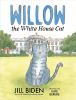 Book cover for Willow the White House Cat.