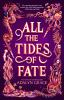 Book cover for "All the tides of fate".