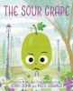 Book cover for The sour grape.