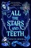 Book cover for "All the stars and teeth".